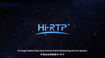 Hi-RTP - Hi-Target Global Real-time Precise Point Positioning CORS Correction Service System