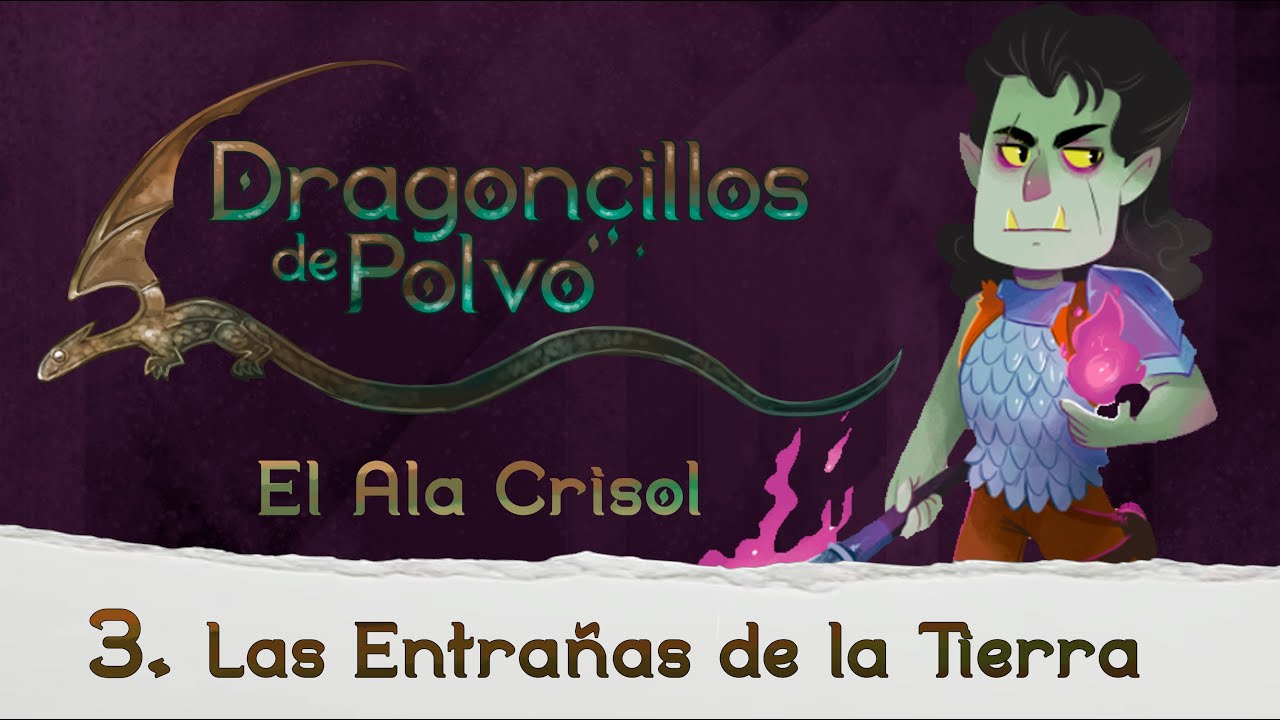 3 Dragoncillos de Polvo El Ala Crisol. Entrañas de la Tierra