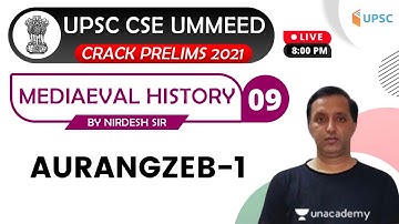 UPSC CSE 2021 | Medieval History by Nirdesh Kumar | Aurangzeb