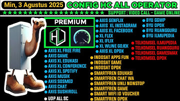UPDATE CONFIG HC | AXIS GAME, XL, TELKOMSEL, BYU, SMARTFREN, INDOSAT || 3 Agustus 2025