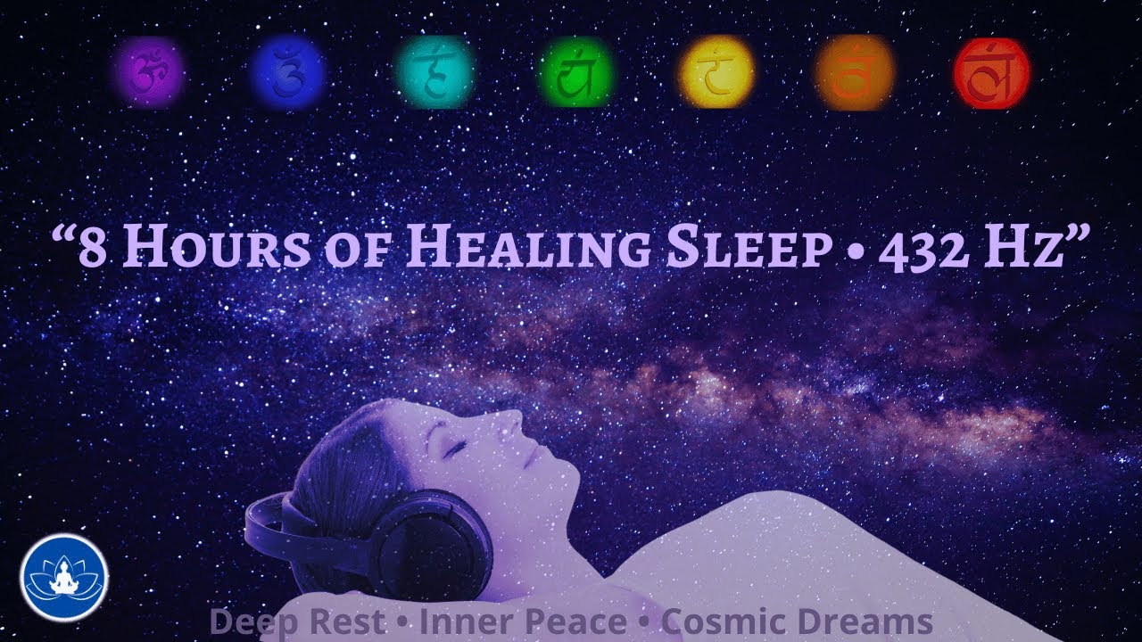“Dreaming in 432 Hz 🌙 8 Hours of Healing Sleep Music for Deep Rest ...