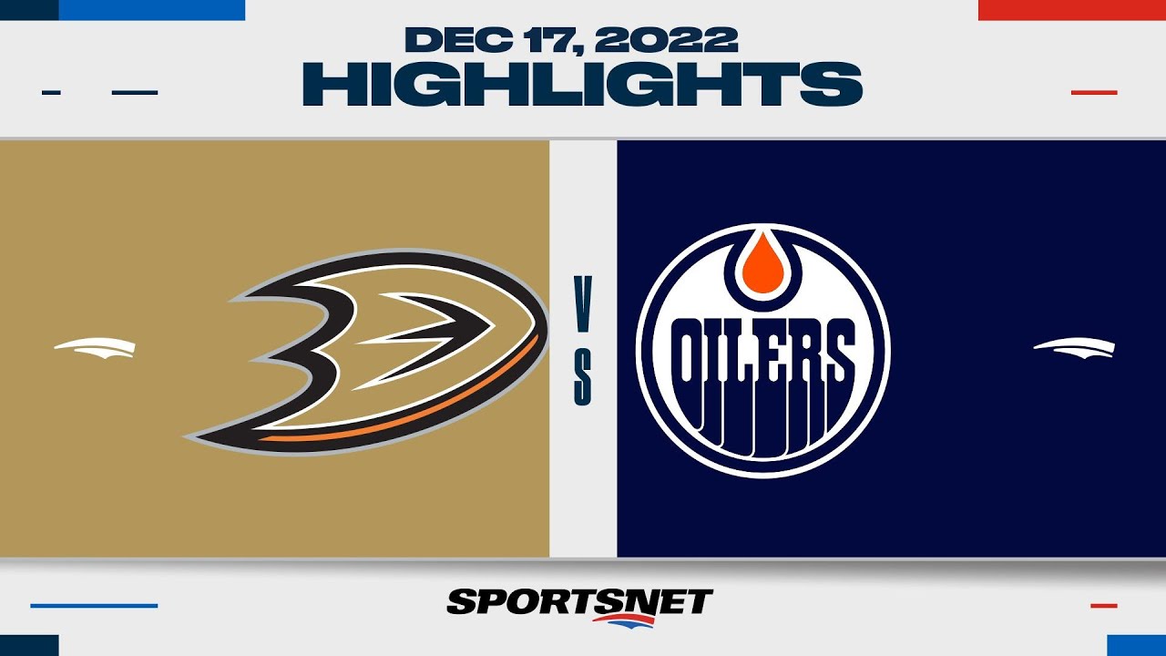 Ducks @ Oilers 12/17  NHL Highlights 2022 