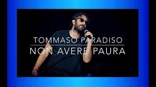 Tommaso Paradiso ♫•*"*•♫Non Avere Paura♫•*"*•♫