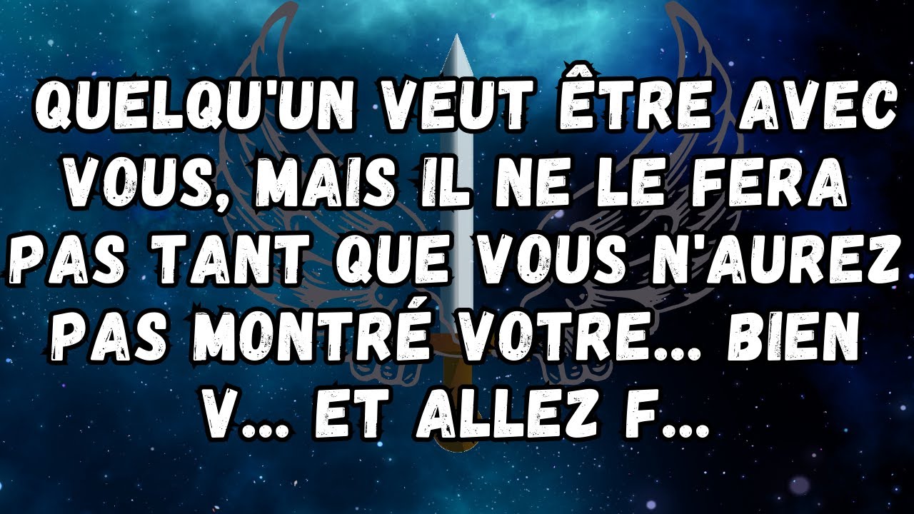 💌Quelqu'un veut être avec vous, mais il ne le fera pas tant que vous n