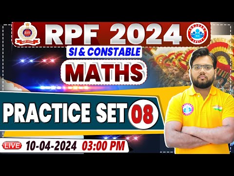 RPF Vacancy 2024 | RPF SI Maths Practice Set 08 | RPF Constable Maths Class by Aakash Sir