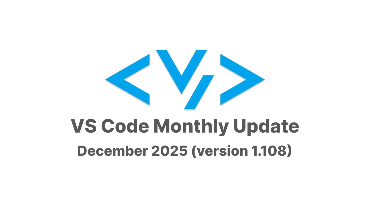 VS Code Monthly Update December 2025 (version 1.108)