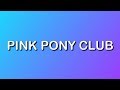 Chappell roan  pink pony club lyrics