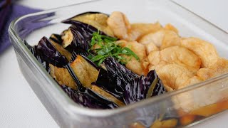 揚げ浸し（ナスと鶏むね肉の揚げ浸し）｜cook kafemaruさんのレシピ書き起こし