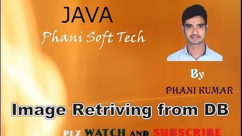 Image Retrieving from the database and displaying in front end jsp. By phani soft tech