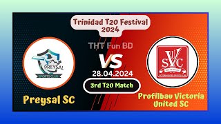 Preysal SC vs Profilbau Victoria United SC | Trinidad T20 Festival Live Score Stream & Updates 2024