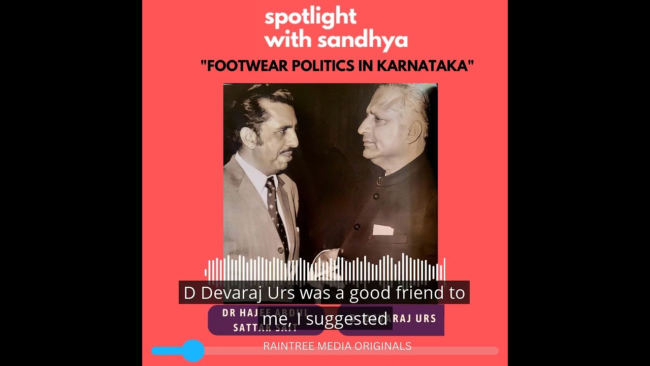 Footwear Politics in Karnataka - Devaraj Urs, KH Patil & Sattar Sait trailer