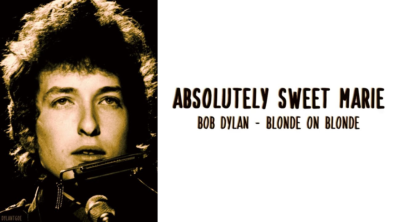 Absolutely Sweet Marie - Bob Dylan (Lyrics - Letra)