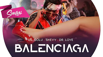 Balenciaga (Official Music Video) LiL Golu , Shevy , Dr. Love I Team DG | Survival Tunes