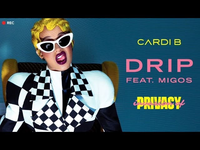 CARDI B FT MIGOS - DRIP