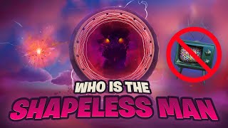 Who Is THE SHAPELESS MAN & Where Is The SKY RIFT Opening To? (Fortnite Storyline)