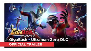 GigaBash - Ultraman Zero DLC:  Trailer