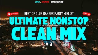 The Ultimate Club Banger Playlist | Dj Michael John Remix (PART. 3)