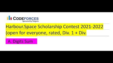 A. Digits Sum Solution ( Bangla )  | Harbour.Space Scholarship Contest 2021-2022 (Div. 1 + Div. 2)