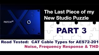 The Last Piece of my Studio Puzzle Part 3 - Flock Audio PATCH XT &amp; AES72 Deeper Tests