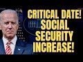 YES!! Social Security Payment Increase CRITICAL UPDATE | Social Security, SSI, SSDI Payments