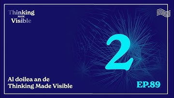 Al doilea an de Thinking Made Visible (Thinking Made Visible - Ep. 89)