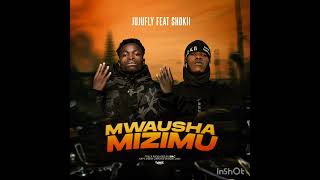 JUJU FLY FT SHOKI MWANA CHIBOLYA-produced by BMC tiltle MWAUSHA Mizimu 