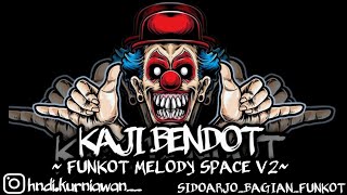 FUNKOT MELODY SPACE V2 TERBARU || INI FUNKOT YANG KALIAN CARI CARI TERBARU VIRAL TIKTOK 2024
