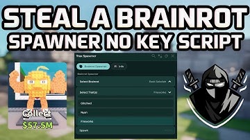 NEW *NO KEY* STEAL A BRAINROT SPAWNER  SCRIPT(Roblox)[SECRET BRAINROT + BRAINROT GOD] Delta Executor
