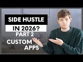Top Side Hustle 2026 (PART 2): Building Custom Apps for Businesses (No-Code Guide)