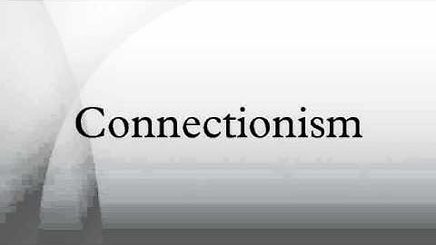 Connectionism