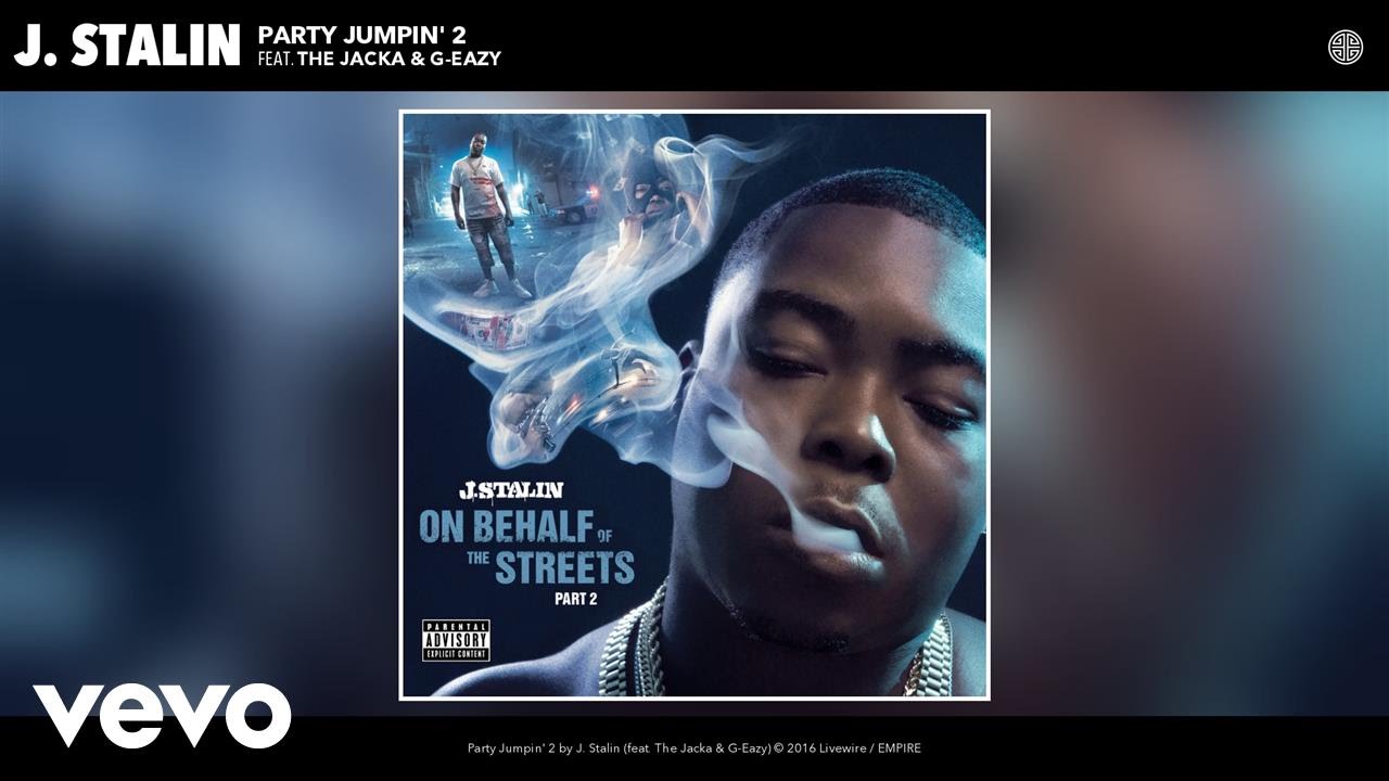 J. Stalin - Party Jumpin' 2 (Audio) ft. The Jacka, G-Eazy - YouTube