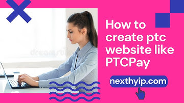 I will create Ptc Website like PTCPay || nexthyip.com