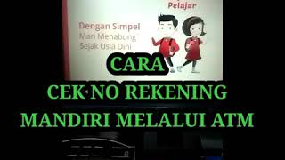 CARA CEK NO REKENING MANDIRI MELALUI ATM