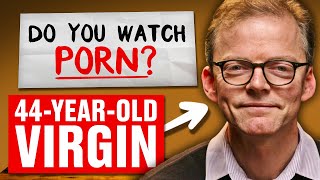 44-Year-Old Virgin Answers Your Questions | Honesty Box