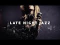 LATE NIGHT JAZZ - Cool Music (+4 Hours)