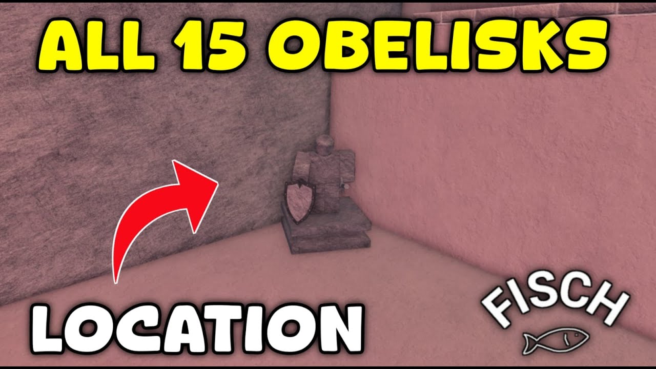 All 15 Obelisk Locations in Fisch | Unlock The Sanctum & Get the Eidolon Rod