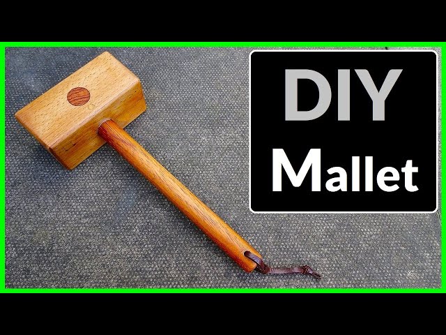 How to Make a Wooden Mallet 