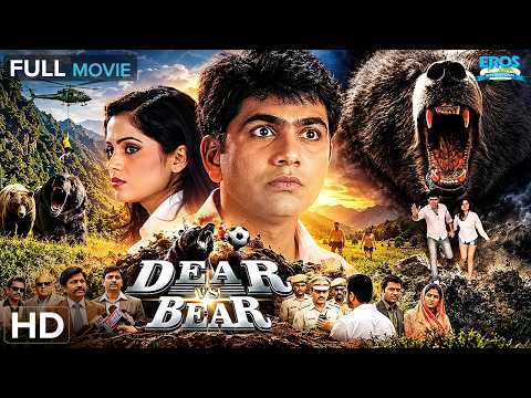Dear vs Bear (डिअर वर्सेस बीयर) ❤️🔍 | Uttar Kumar, Lovely Joshi | Hindi Romantic Thriller Movie HD