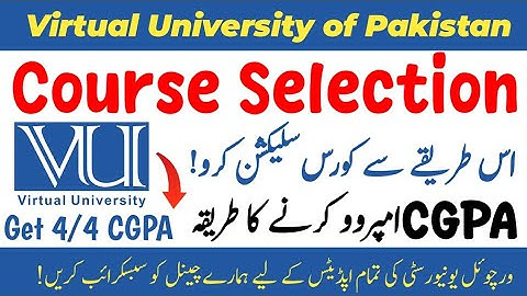 Course Selection karny ka Treeqa | Follow this Way and Boost your CGPA | #virtualuniversity
