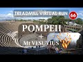 Treadmill Virtual Run 66: Pompeii and Mount Vesuvius, Italy
