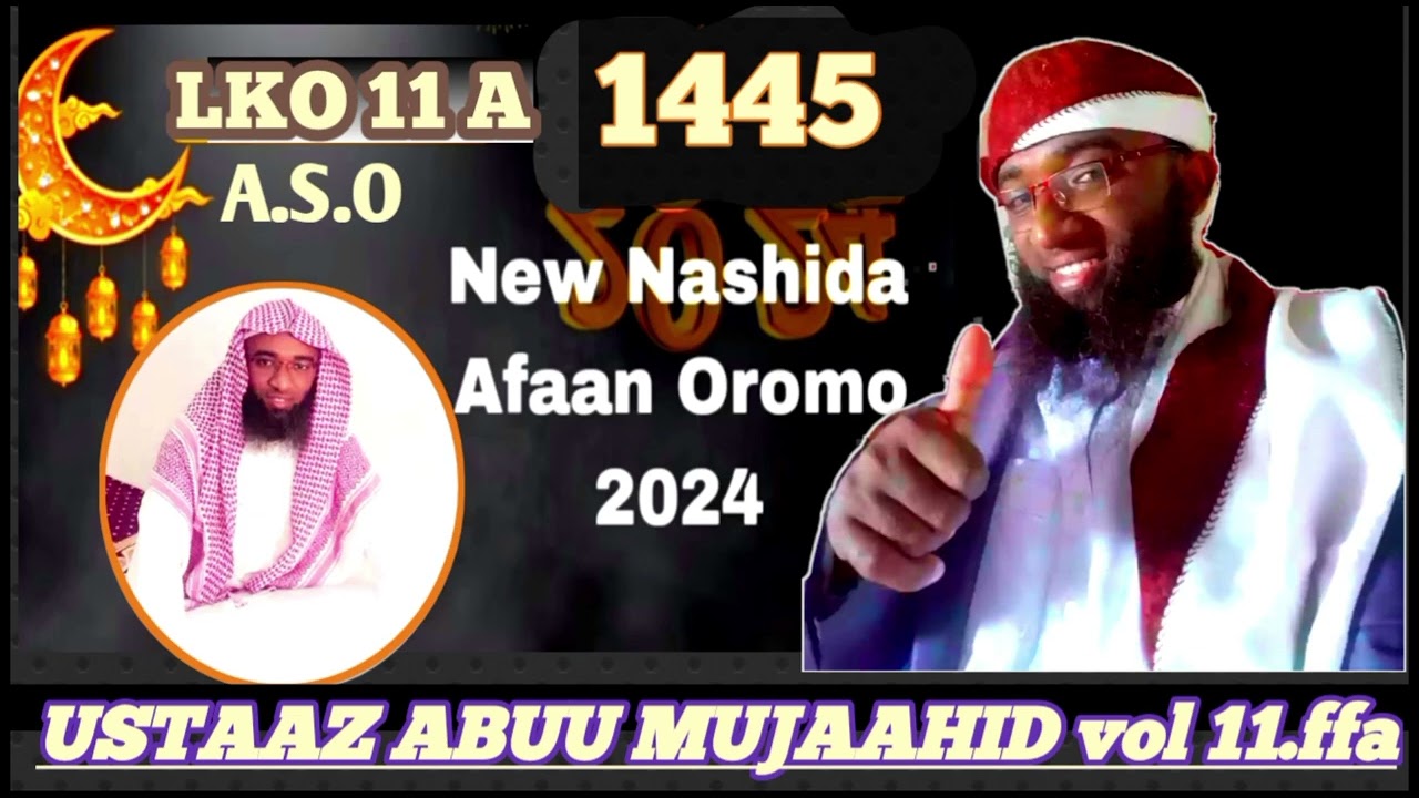 New Nashiidaa ustaaz ABUU mujaahid vol 11ffaa oltahinsa SIIN male 2024