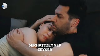 SERHAT❤️ZEYNEP  #ZEYSER GÜLLER VE GÜNAHLAR 