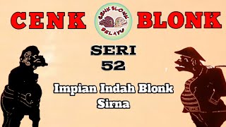 Wayang Cenk Blonk Seri 52. Impian Indah Blonk Sirna