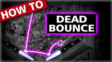 Pinball Skills - Dead Bounce