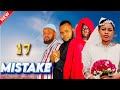 MISTAKE Epsode|17| "ONE Decision Destroyed Her Life | MISTAKE EP 17 Nigerian Drama"