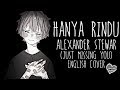 Nightcore → Hanya Rindu ♪ {Andmesh} (English Male Version) LYRICS ✔︎