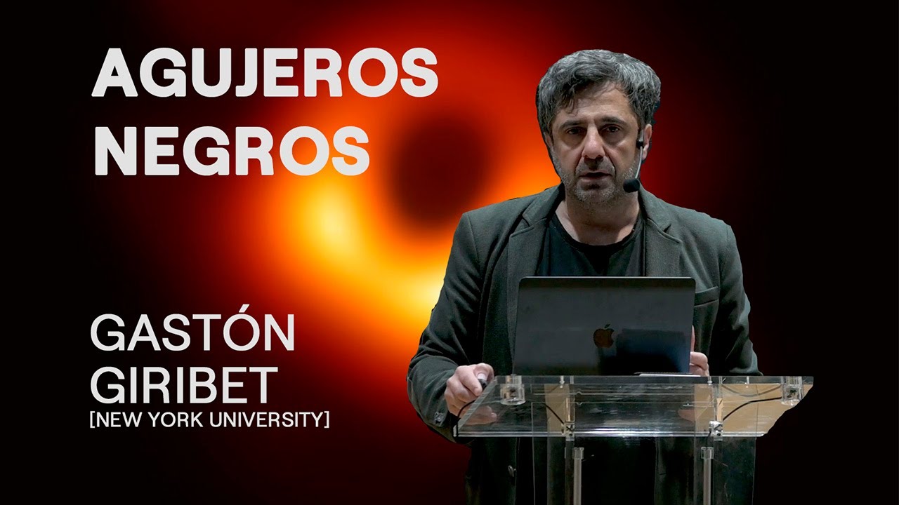 AGUJEROS NEGROS | Gastón Giribet