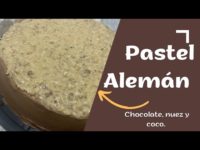 PASTEL ALEMÁN CASERO ¡COCO, CHOCOLATE Y NUEZ! ?? ¡GERMAN CAKE! ?? -  YouTube