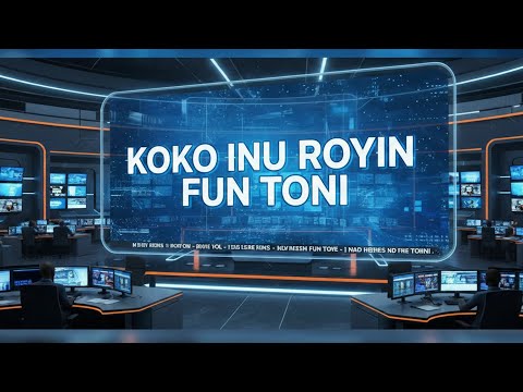 KOKO INU IROYIN ÀKÓJỌPỌ ÌRÒYÌN ÒWÚRỌ ÒNÍ ỌJỌ KEJÌ OṢÙ KEJÌ ỌDÚN 2026 