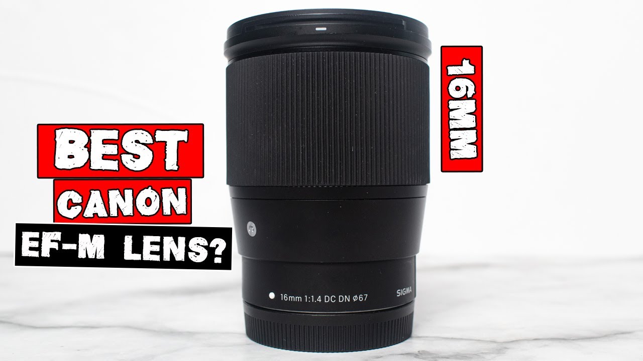 Best Lens for CANON M50 for YouTube Sigma 16mm F/1.4 Lens Review